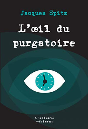 L'oeil du purgatoire