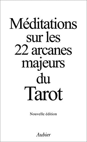 Meditations Sur Les 22 Arcanes Majeurs Du Tarot. Edition 1985