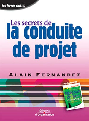 Les secrets de la conduite de projet