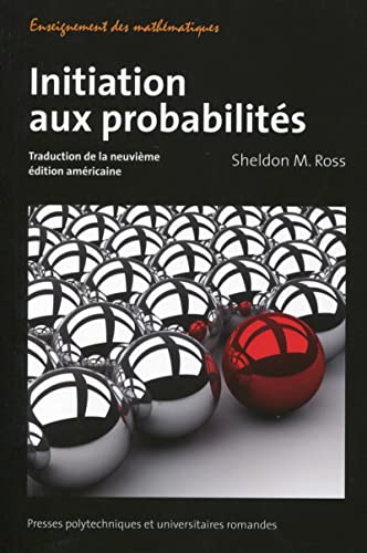 Initiation aux probabilités: Traduction de la neuvième édition américaine.