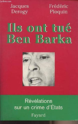 Ils ont tué Ben Barka