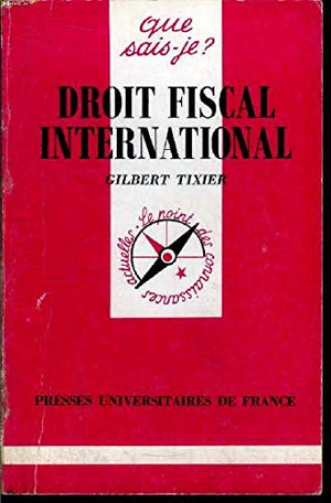 DROIT FISCAL INTERNATIONAL QSJ 2306