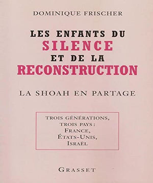 Les enfants du silence et de la reconstruction