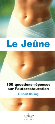 100 questions, le jeûne