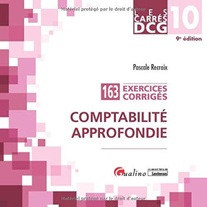 DCG 10 - Exercices corrigés - Comptabilité approfondie