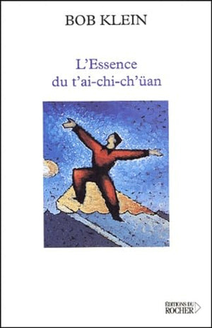 L'Essence du T'ai-chi-ch'uan