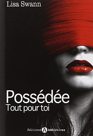 Possédée: Tout pour toi