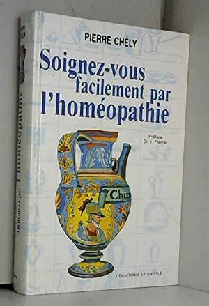 Soignez-vous facilement par l'homéopathie