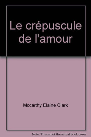 Le crépuscule de l'amour