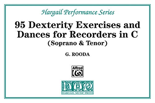 95 dexterity exercises and dances for recorders in c (soprano & tenor)