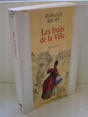 Les moissons délaissées, tome 2 : Les fruits de la ville