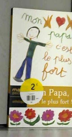 Mon papa, c'est le plus fort !