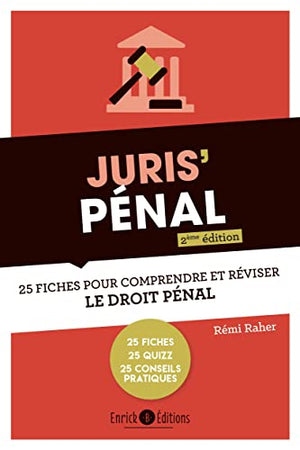 Juris' Pénal 2ème édition: 25 fiches pour comprendre et réviser le droit pénal