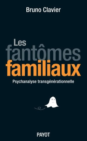 Les fantômes familiaux