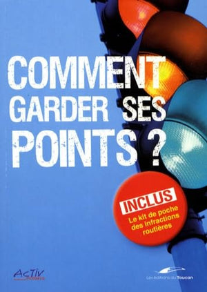 Comment garder ses points ?