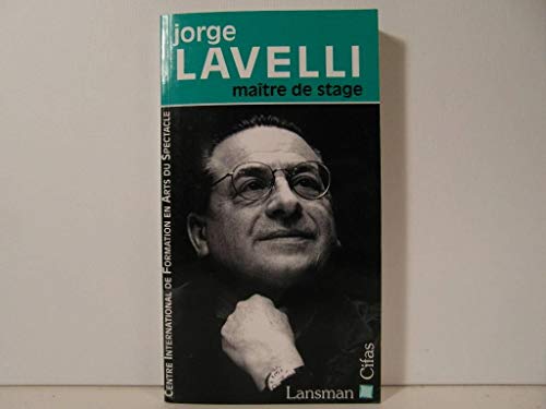 Jorge Lavelli, maître de stage
