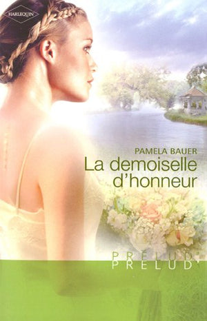 La demoiselle d'honneur