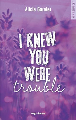 I Knew You Were Trouble