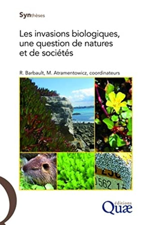 Les invasions biologiques, une question de natures et de sociétés