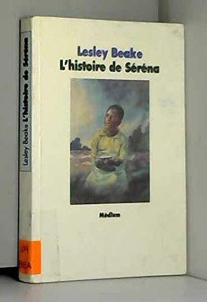 L'histoire de Serena