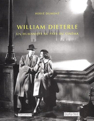 William Dieterle : Un humaniste au pays du cinéma