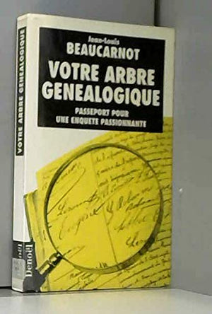 VOTRE ARBRE GENEALOGIQUE