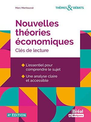 Nouvelles théories économiques: Clés de lecture