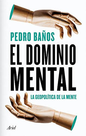 El dominio mental: La geopolítica de la mente