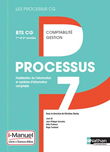 Processus 7 Fiabilisation de l'information et système d'information comptable 1re et 2e années BTS CG