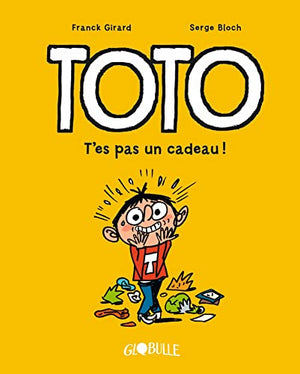 Toto BD, Tome 07: T'es pas un cadeau !