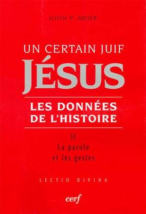 Un certain Juif : Jésus - tome 2 Les données de l'histoire