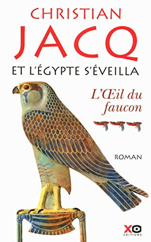 Et l'Égypte s'éveilla - tome 3 - l'oeil du faucon (03)