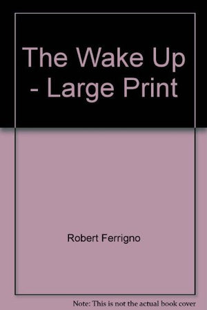 The Wake Up - Large Print