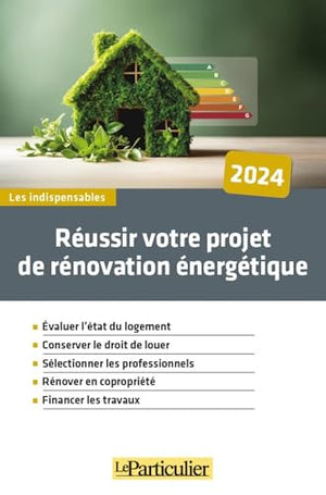 Réussir votre projet de rénovation énergétique