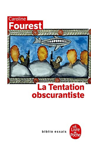 La tentation obscurantiste