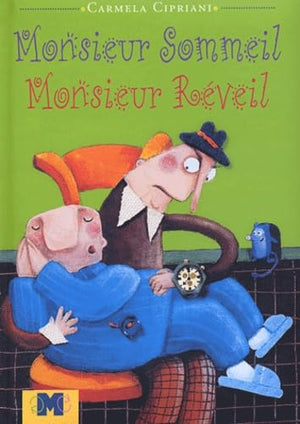 Monsieur Sommeil, monsieur Réveil