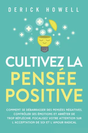 Cultivez la pensée positive