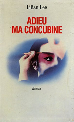 Adieu ma concubine