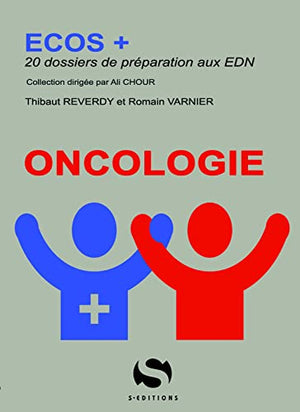 Ecos + Oncologie: 20 dossiers de préparation aux EDN