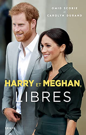 Harry et Meghan, libres