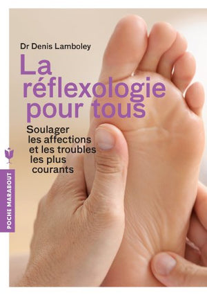 La réflexologie pour tous