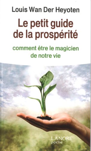 Le petit guide de la prospérité