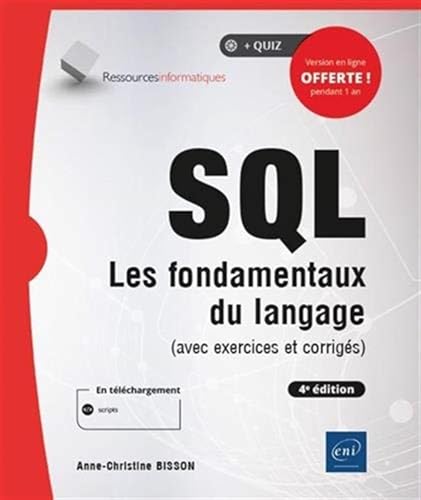 SQL - Les fondamentaux du langage (avec exercices et corrigés) - (4e édition)