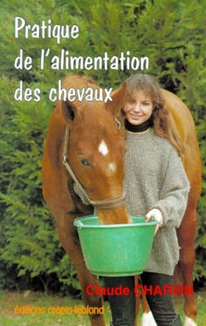 Pratique de l'alimentation des chevaux