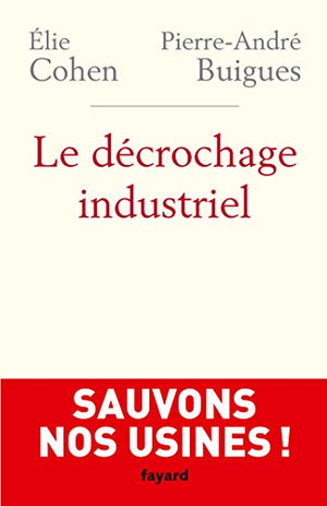 Le décrochage industriel