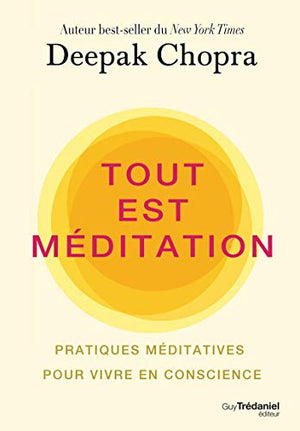 Tout est méditation