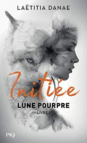 Lune pourpre - tome 1 : Initiée