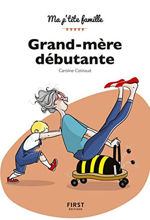 Grand-mère débutante