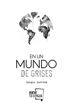 En un mundo de grises