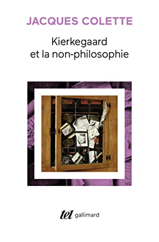 Kierkegaard Et La Non Philosophie
